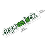 dopeasf*ck. Sticker Decal