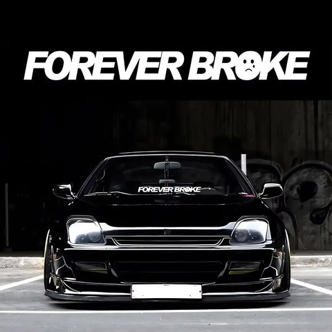 FOREVER BROKE Car Windshield Sticker Decal