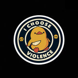 I Choose Violence Decal Sticker